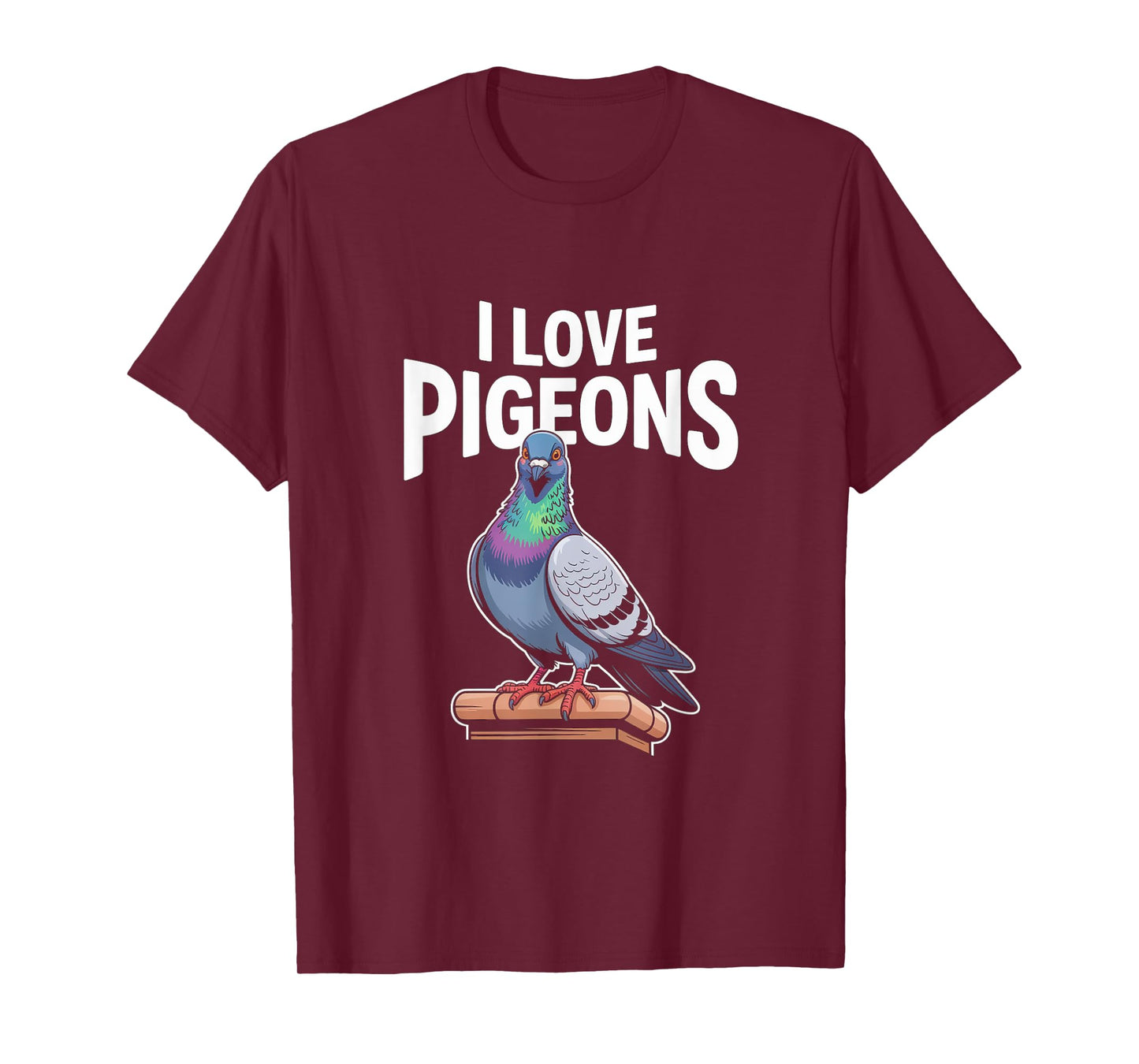 I Love Pigeons Urban Bird Fans Unite T-Shirt