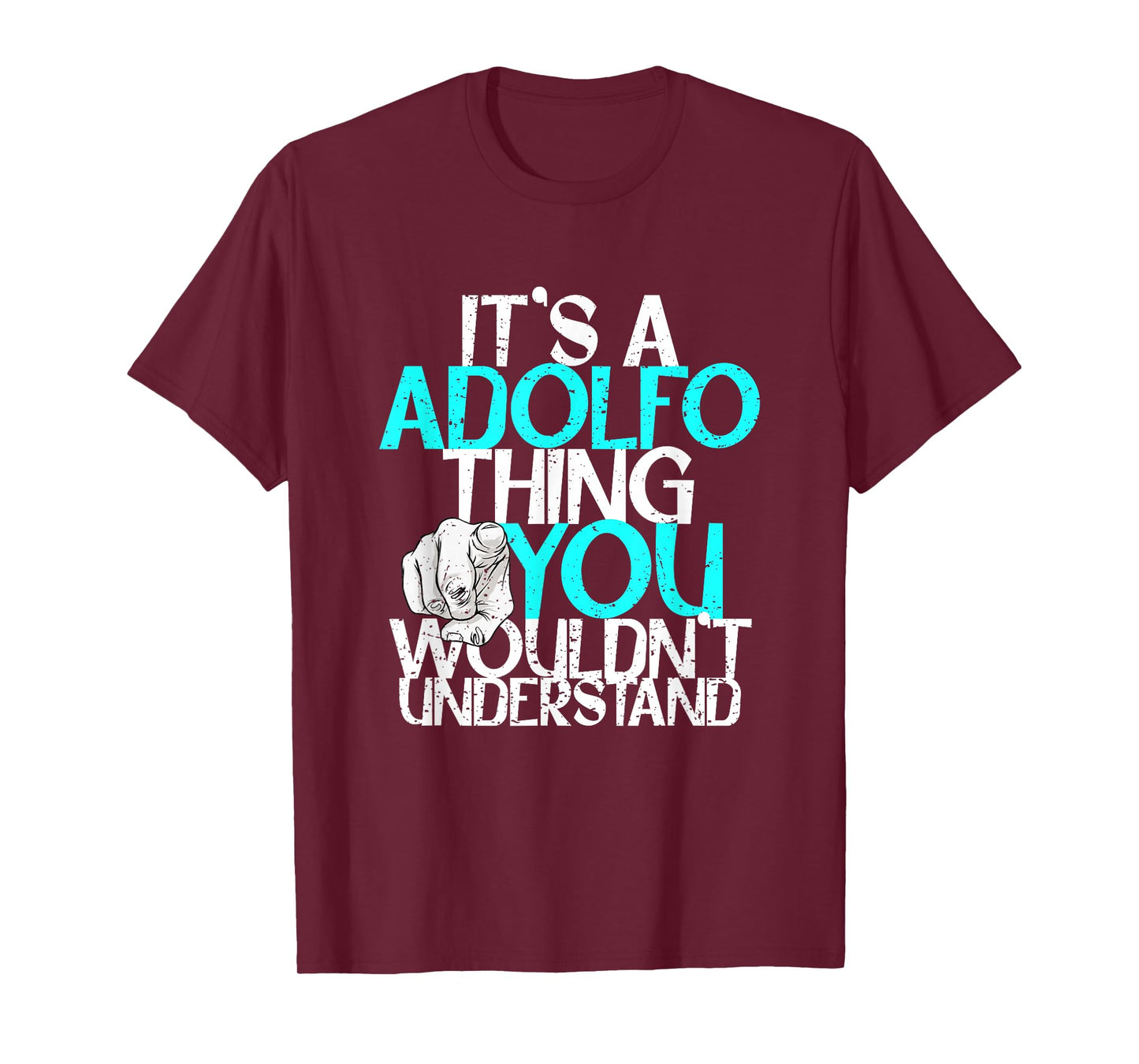 It's A Adolfo Thing You Wouldn't Understand T-Shirt