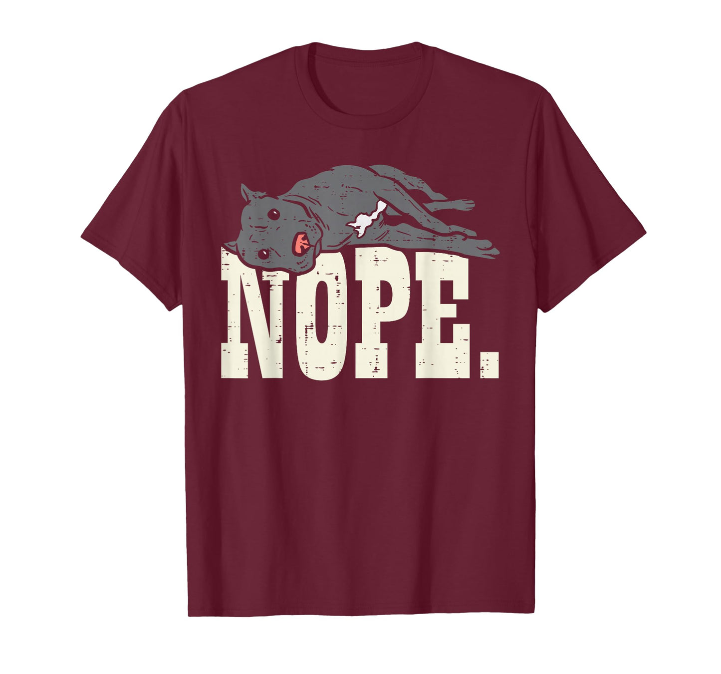 Nope Lazy Pitbull Funny Pitties Pet Dog Lover Owner Gift T-Shirt