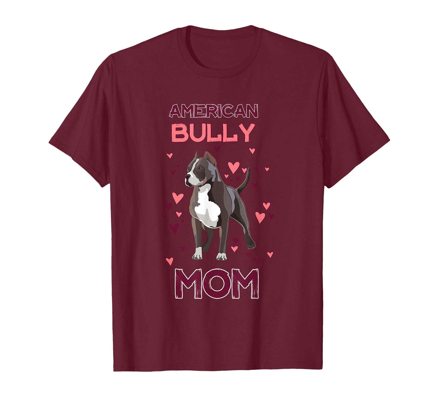 American Bully Mom American Bully Lover for Owner T-Shirt