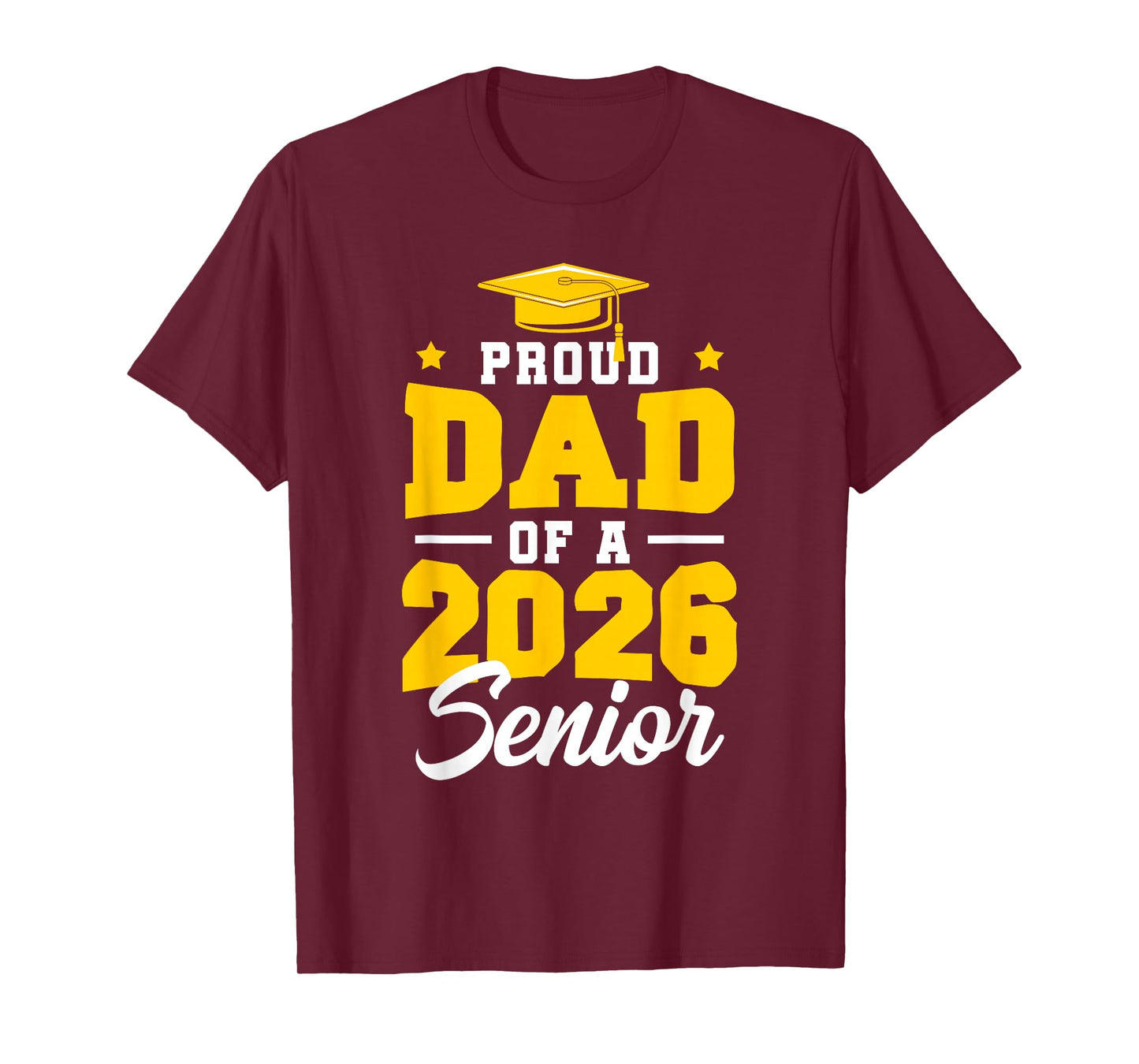 Proud Dad Of A Senior Class Of 2026 Senior Mom 2026 Yellow T-Shirt