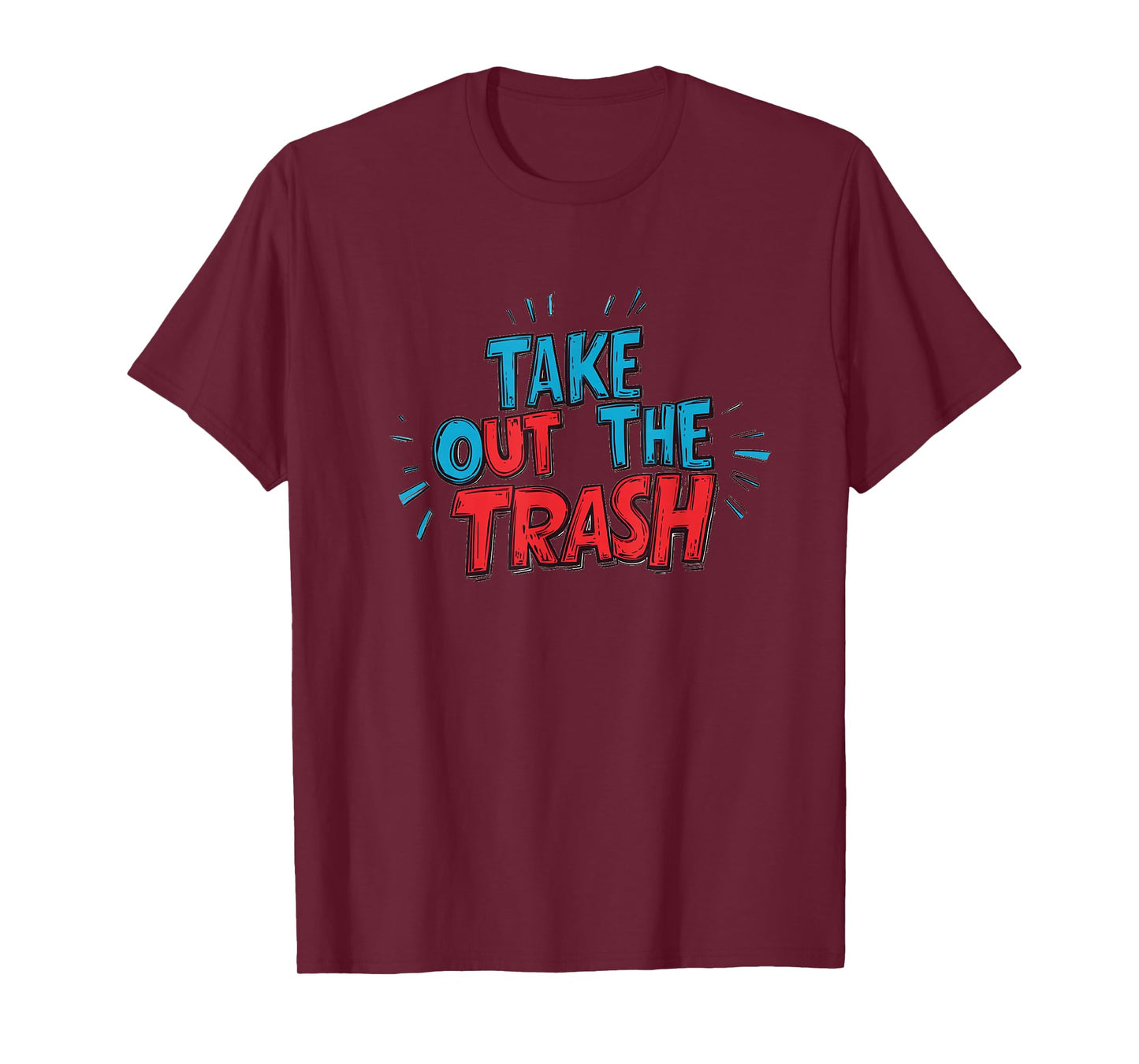 Pretty Take Out The Trash Statement Emblem T-Shirt