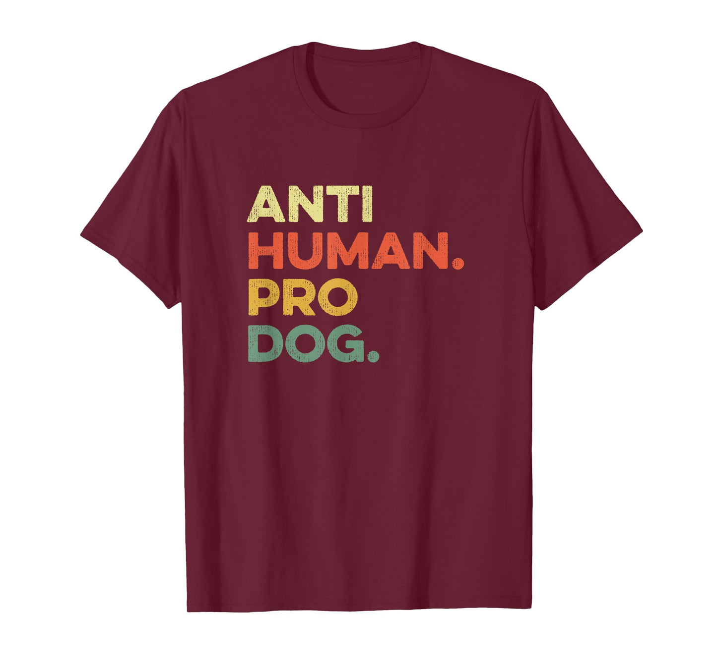 Anti Human Pro Dog Doggie Hound Puppy Funny Dogs Lover Pooch T-Shirt, Small, Black