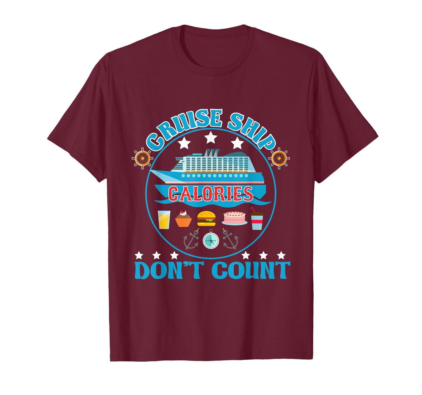 Cruise Ship Calories Don't Count Cruising Foodie T-Shirt