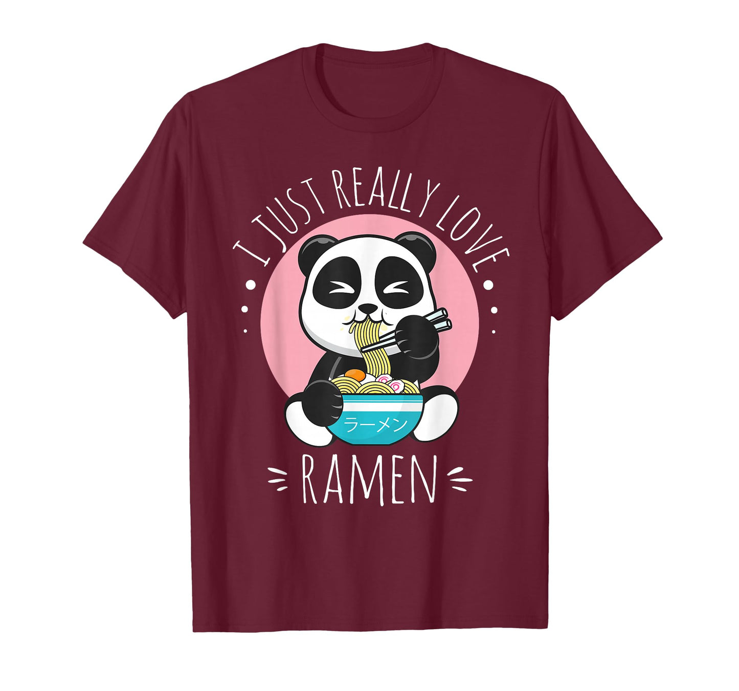 I Just Really Love Ramen Kawaii Anime Panda Cute Manga Lover T-Shirt