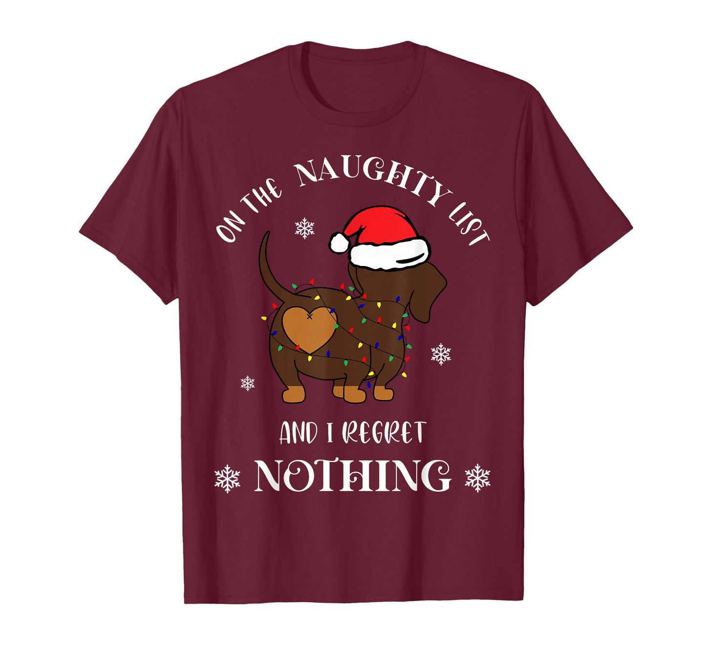 On The Naughty List and I Regret Nothing Dog Christmas T-Shirt