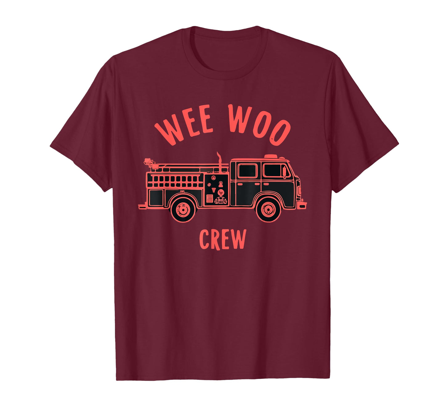 Funny Fire Truck Wee Woo Crew Firetruck Lover Men Women Kids T-Shirt