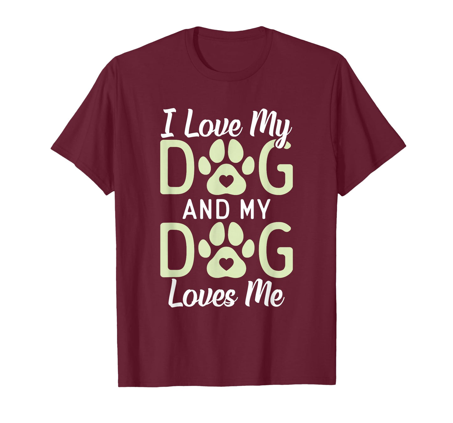 I love my Dog and my Dog loves me Puppy Dog Lover T-Shirt