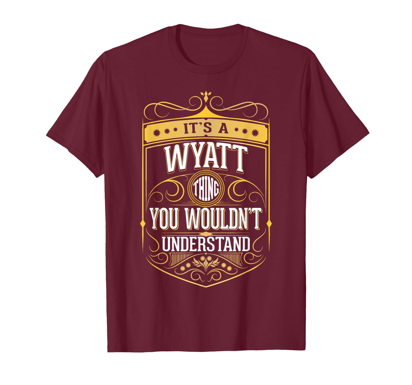 It's a Wyatt Thing you wouldn't Understand T-Shirt V3