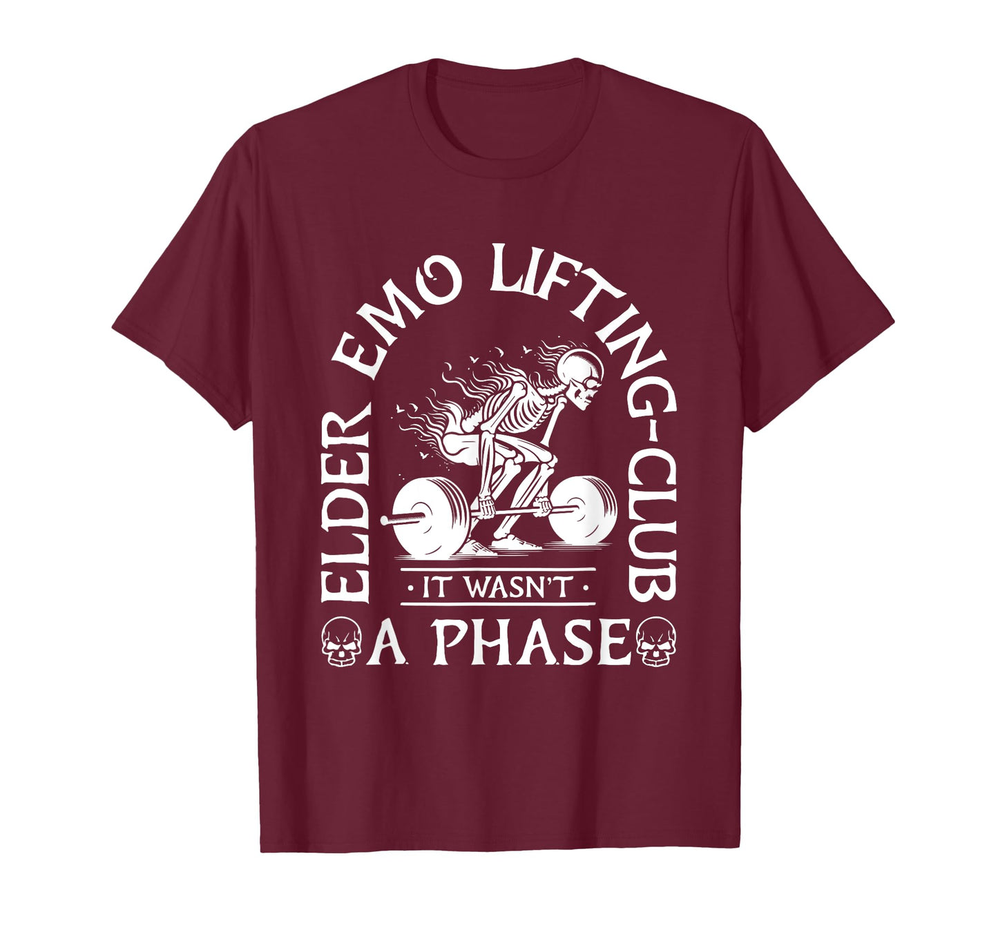 Elder Emo Lifting Club It Wasn't A Phase Skeleton T-Shirt