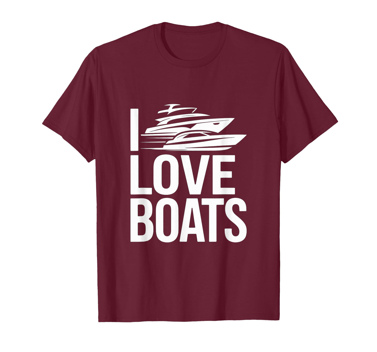 I Love Boats Nautical Adventure T-Shirt