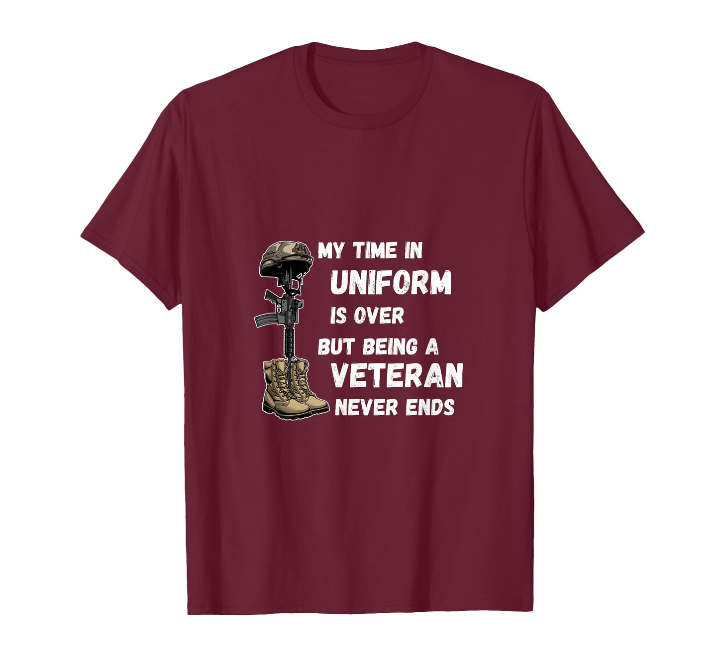 My Time In Uniform Is Over But Being A Veteran Never Ends T-Shirt