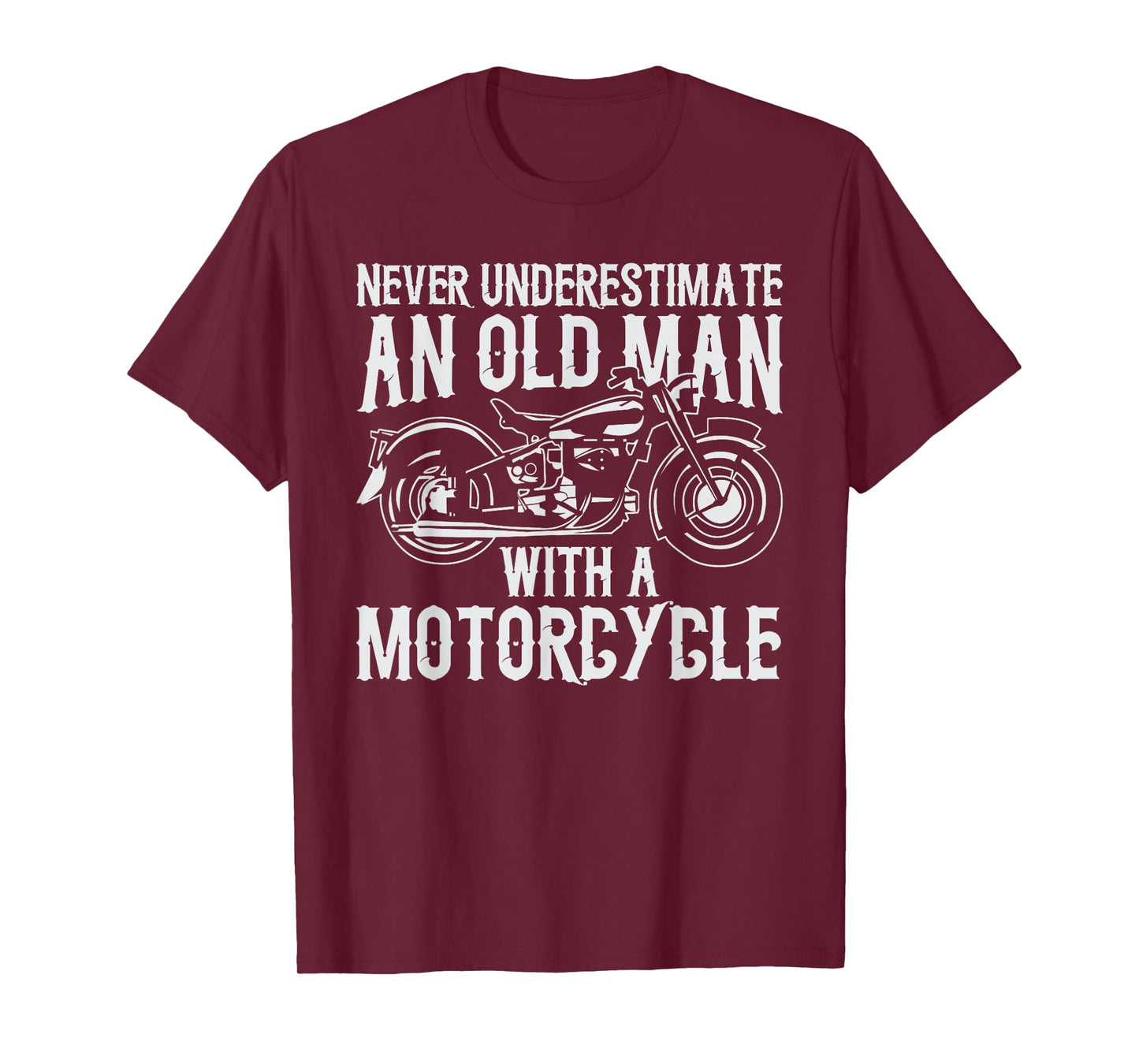 Never Underestimate an Old Man With a Motorcycle T-Shirt