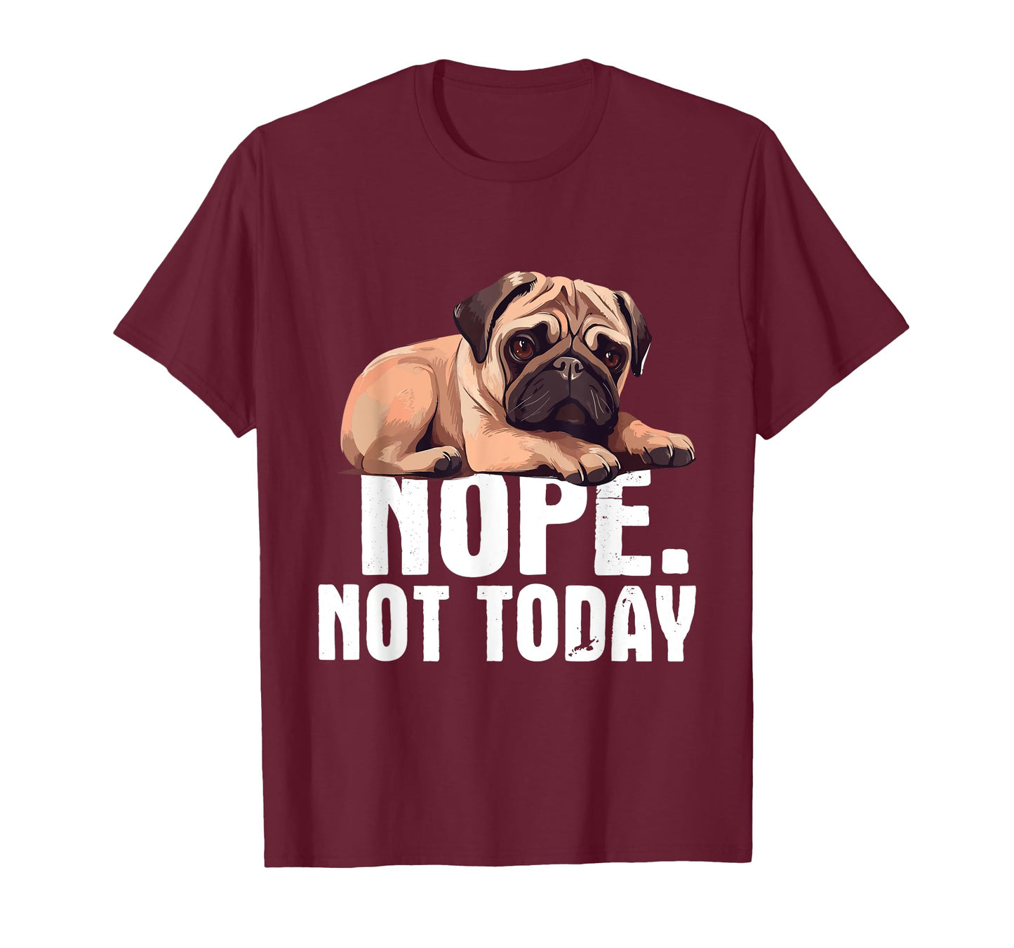 Funny Pug Shirts - Nope Not Today Pug Lover Dog Owner Pet Trainer Breeder Unisex-Adults Black Short Sleeve Cotton Blend Casual Novelty T-Shirt Small