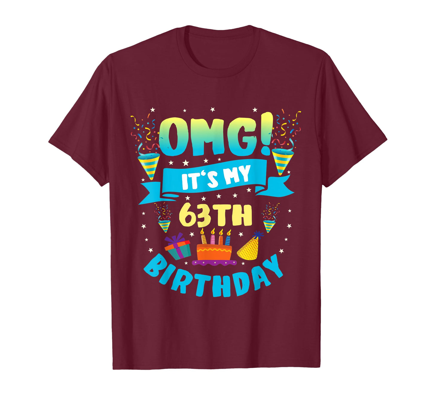 63 Year Old shirt OMG It's My 63th Birthday T-Shirt