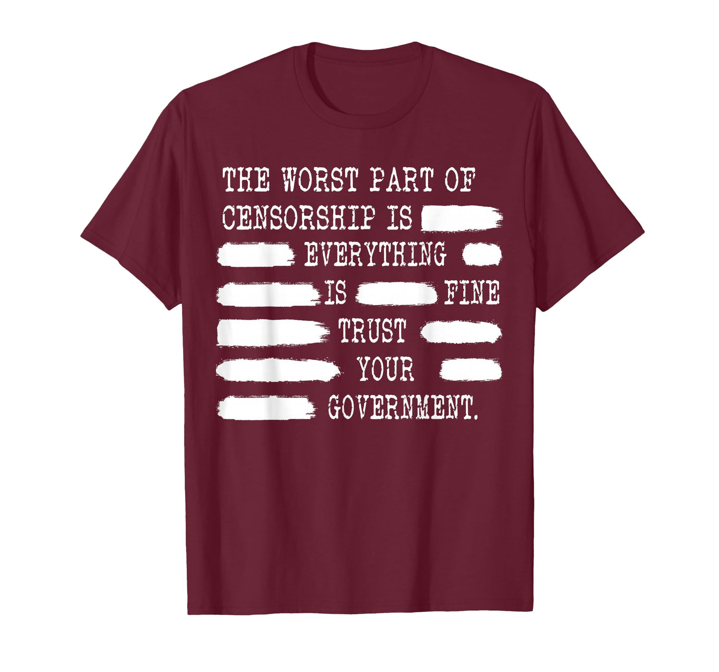 Censorship Conspiracy Theorist Trust your Government T-Shirt