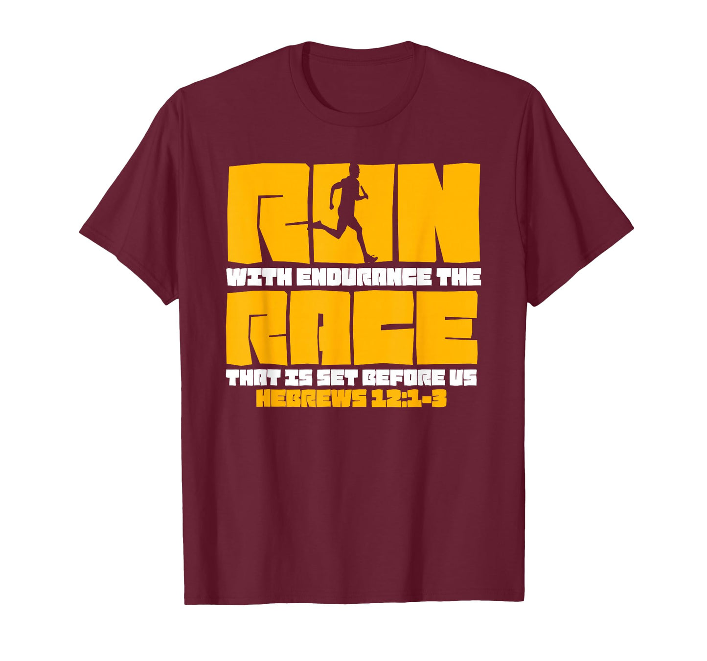 Run With Endurance the Race Set Before Us Running T-Shirt