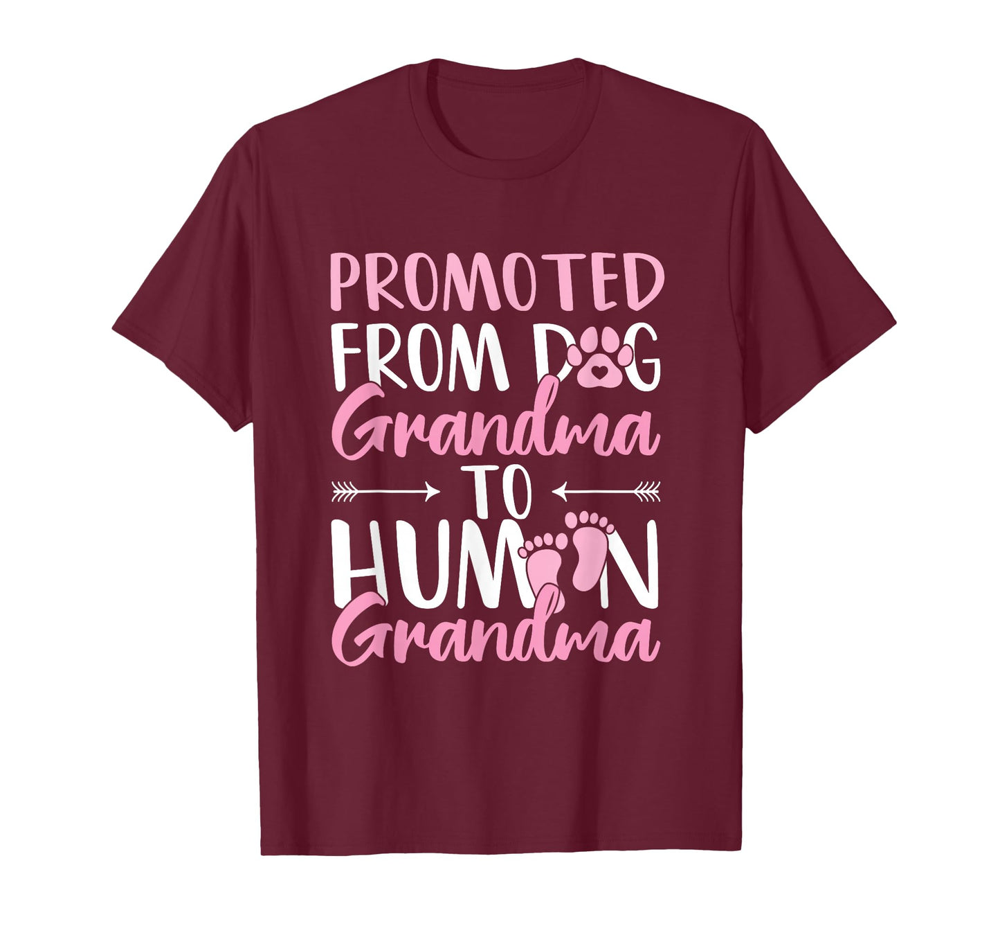Promoted from Dog Grandma to Human Grandma to be T-Shirt