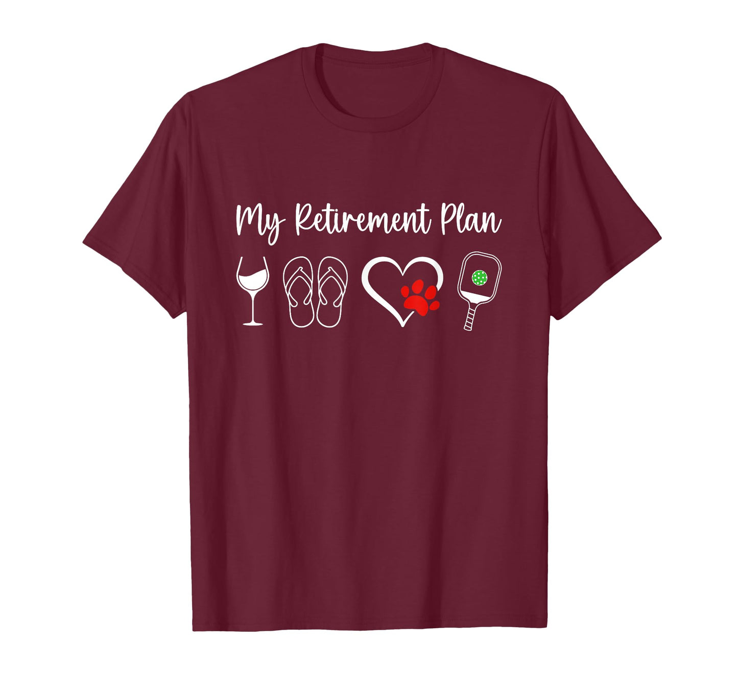 Funny Retirement Pickleball Plan Wine Dog Lover Men Women T-Shirt