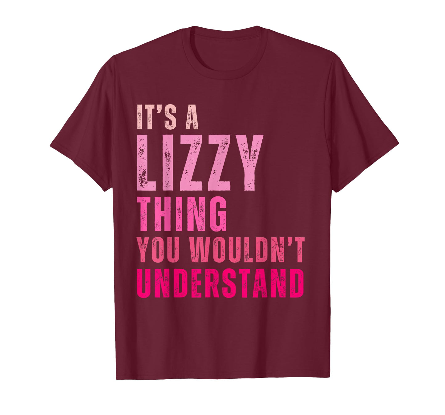 It's A Lizzy Thing You Wouldn't Understand Lizzy T-Shirt