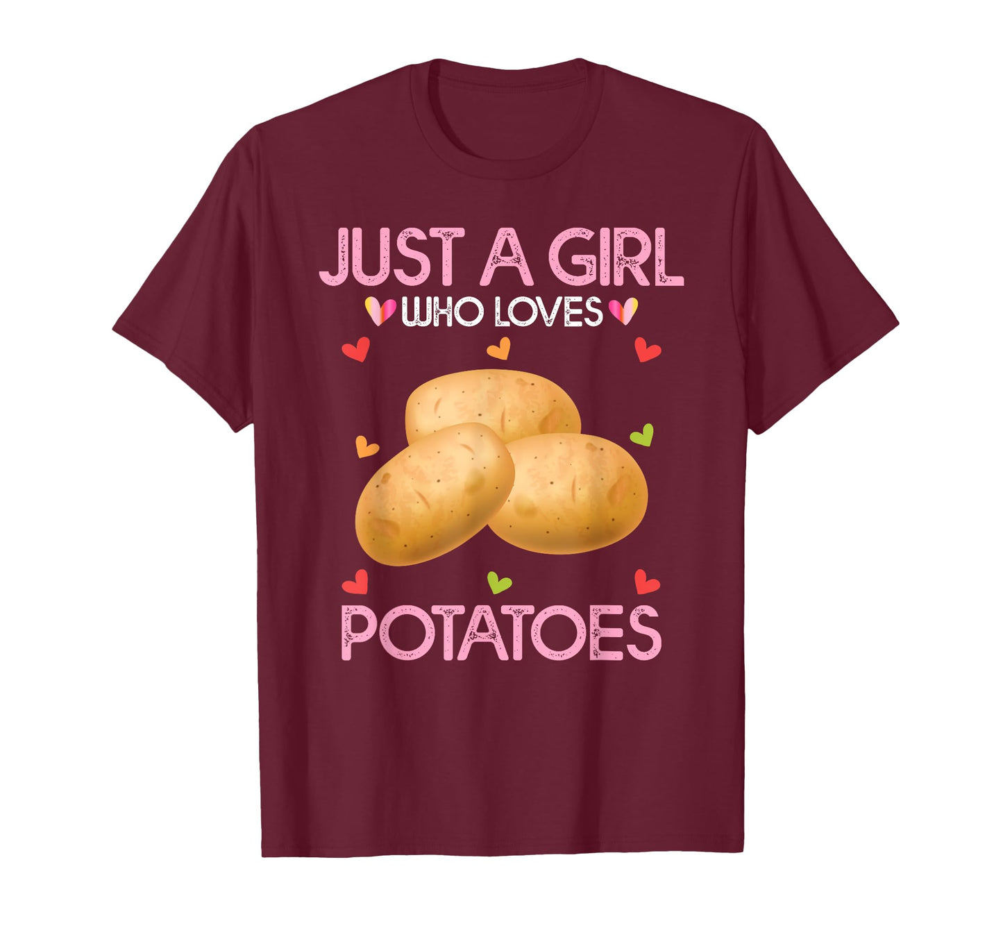 Potato Lover Women Gift Just A Girl Who Loves Potatoes T-Shirt