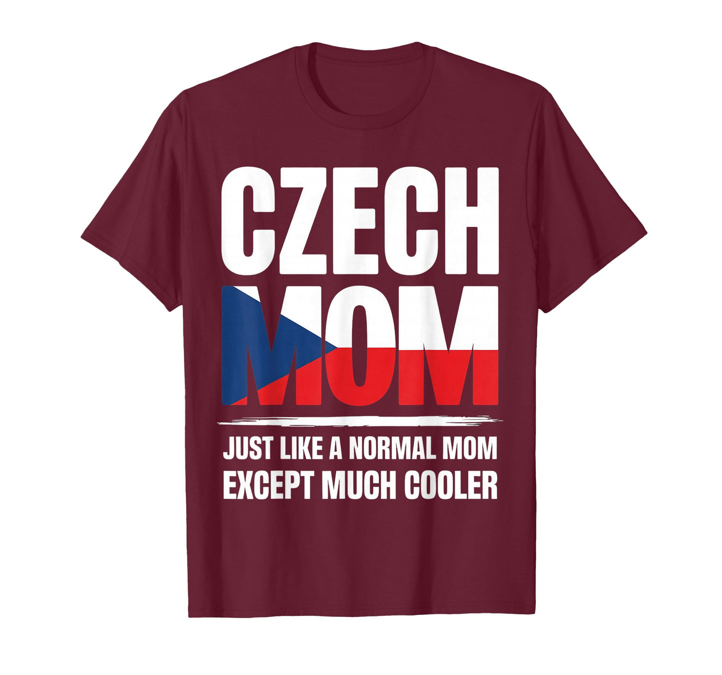 Czech Mom Czech Republic Flag Czech Roots Europe Czech T-Shirt