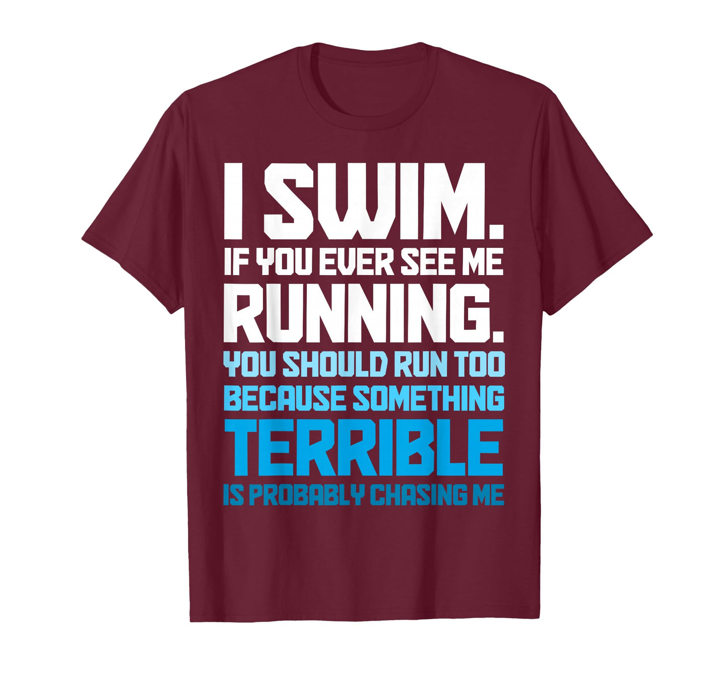 Swimming Funny Swimmer I Swim T-Shirt