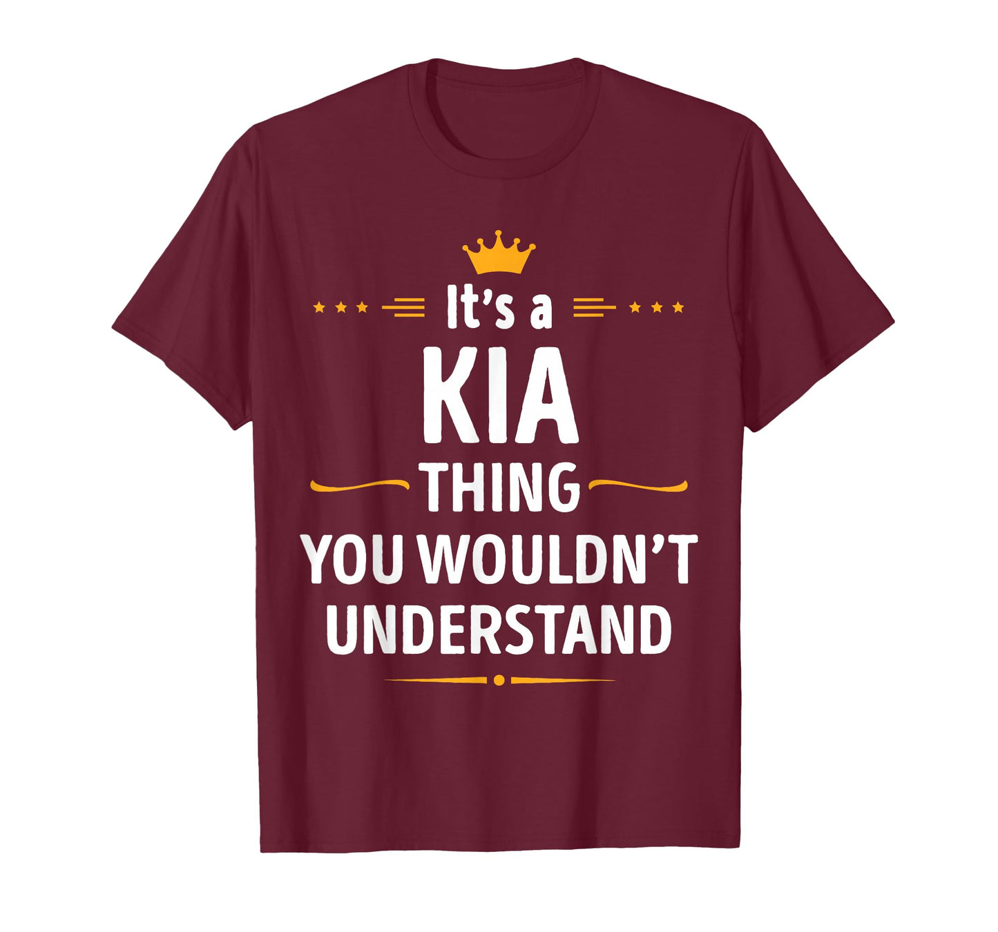 Inked Creation - Its a KIA Thing You Wouldn't Understand T-Shirt