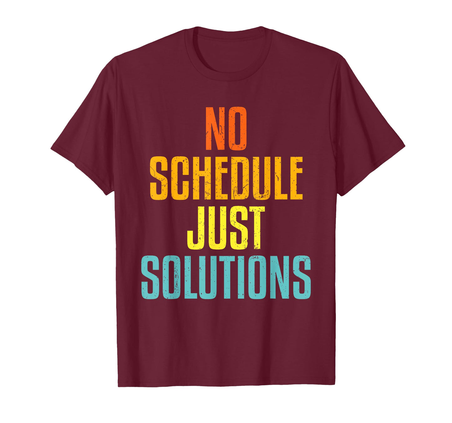 HVAC No Schedule Just Solutions | Ideal for HVAC Students T-Shirt