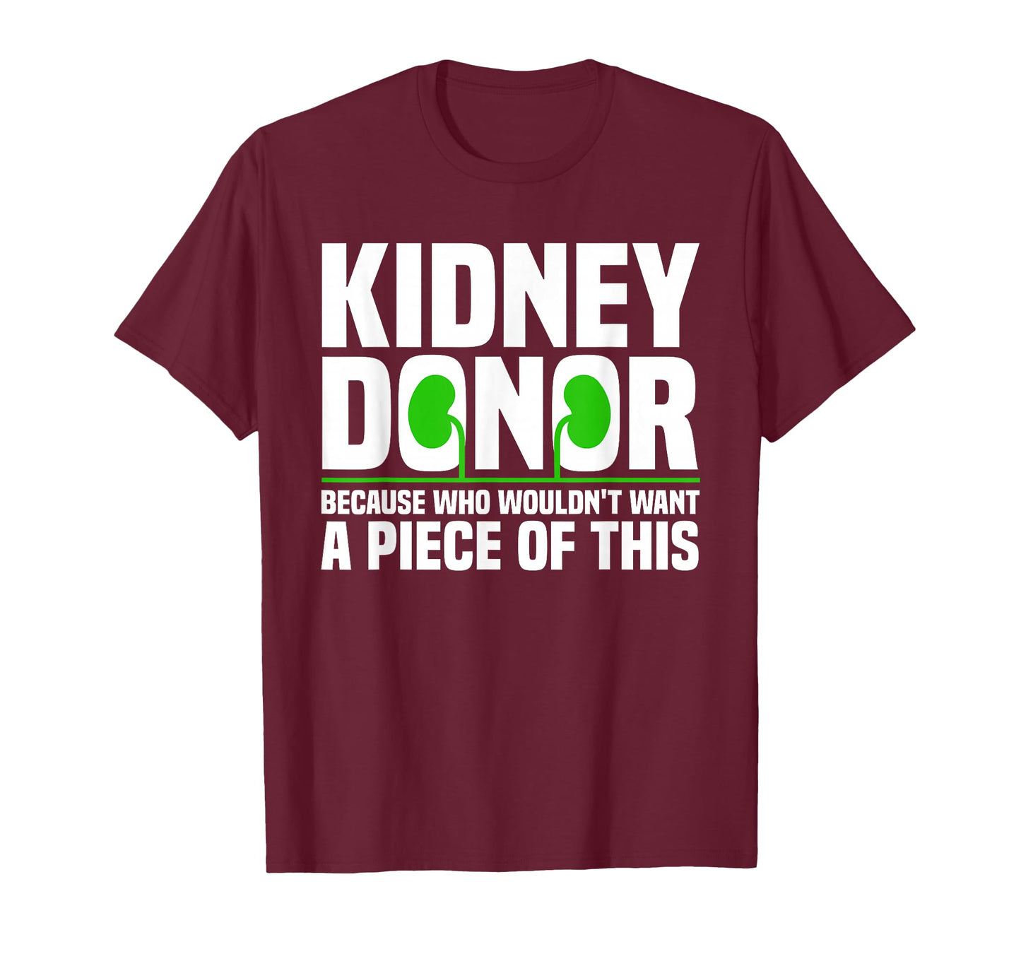 Cool Kidney Donor Art for Men Women Organ Donation Awareness T-Shirt Small