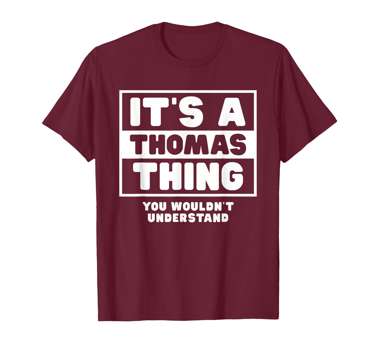 It's A Thomas Thing You Wouldn't Understand Thomas Name T-Shirt