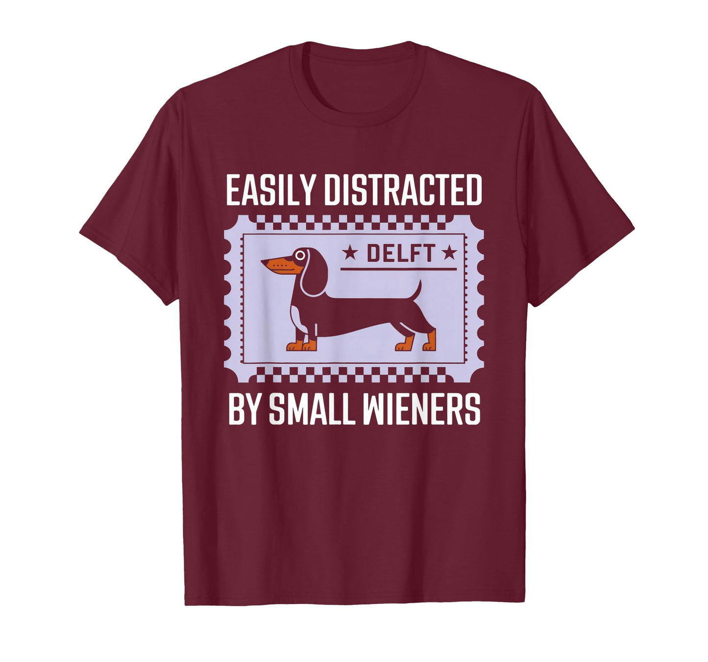 Easily Distracted by Small Wieners Tshirt Funny Dachshund T-Shirt