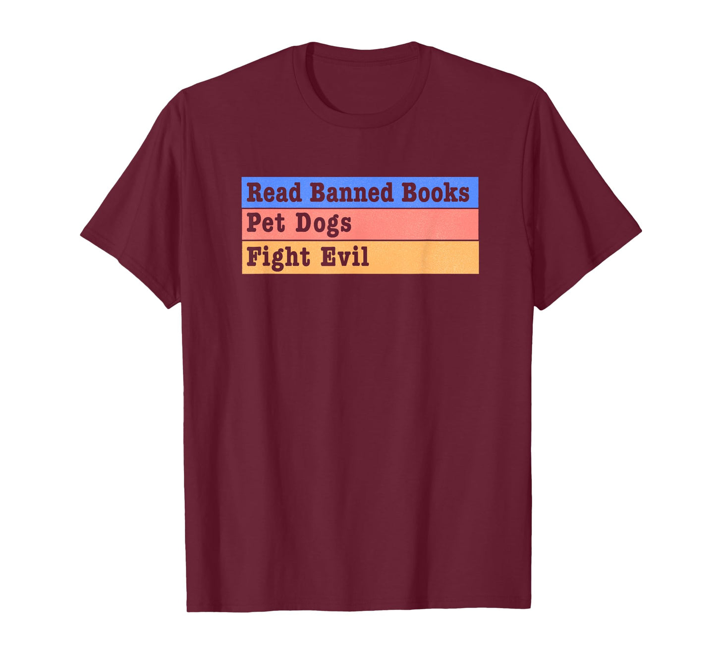 Read Banned Books Pet Dogs Fight Evil T-Shirt