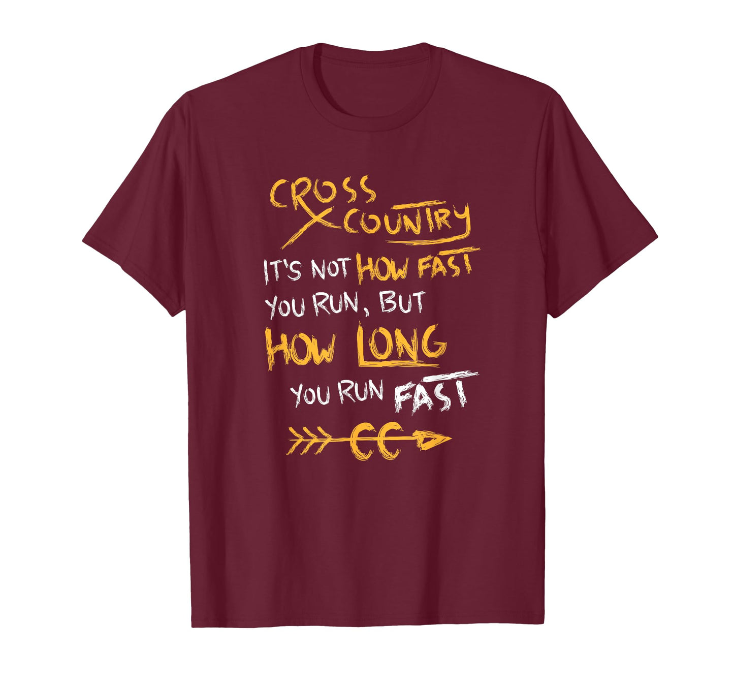Funny Cross Country Quote Shirt CC Runner Gift Tshirt T-Shirt