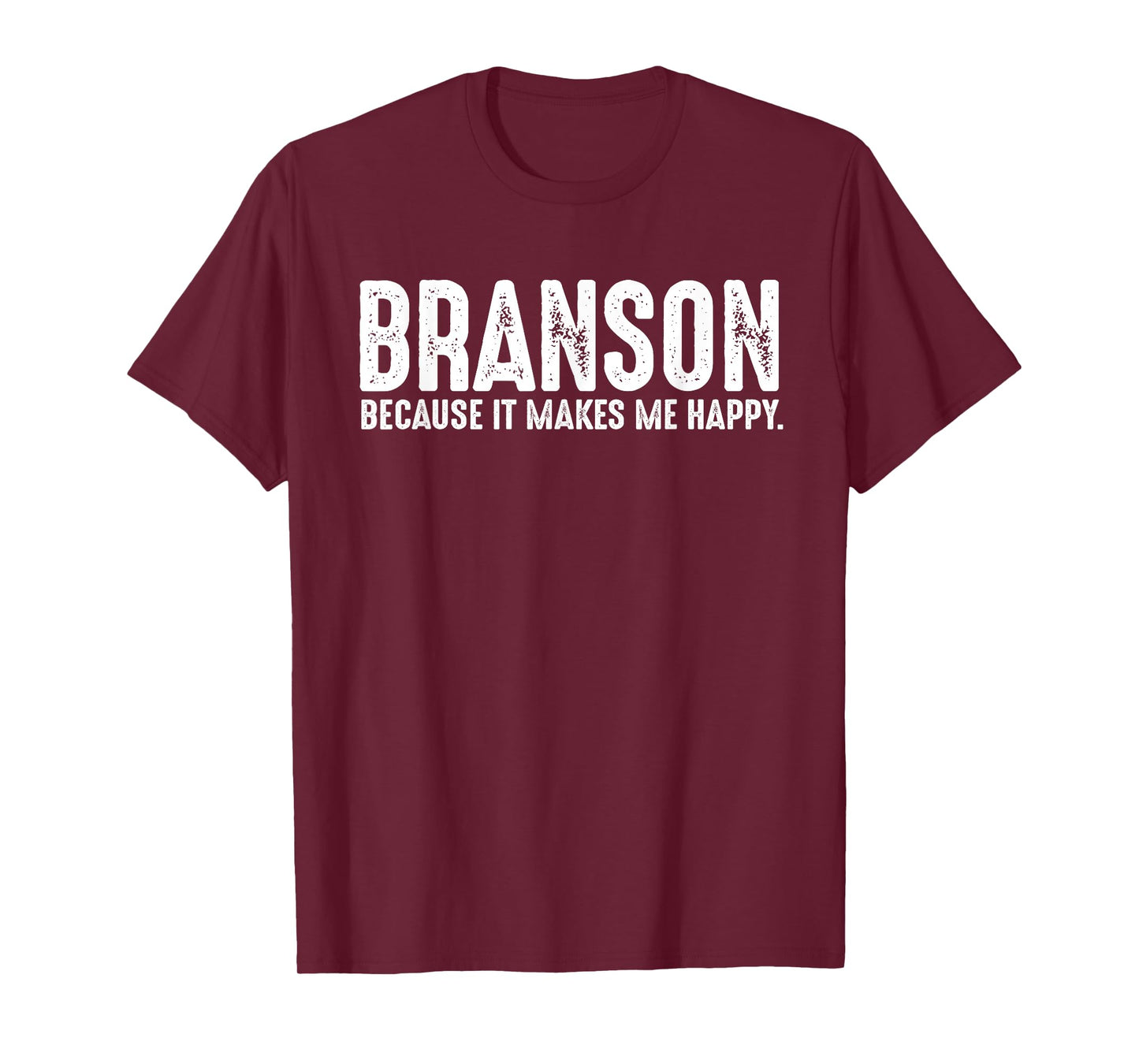 Funny Branson Missouri Quote Proud US State Joke T-Shirt
