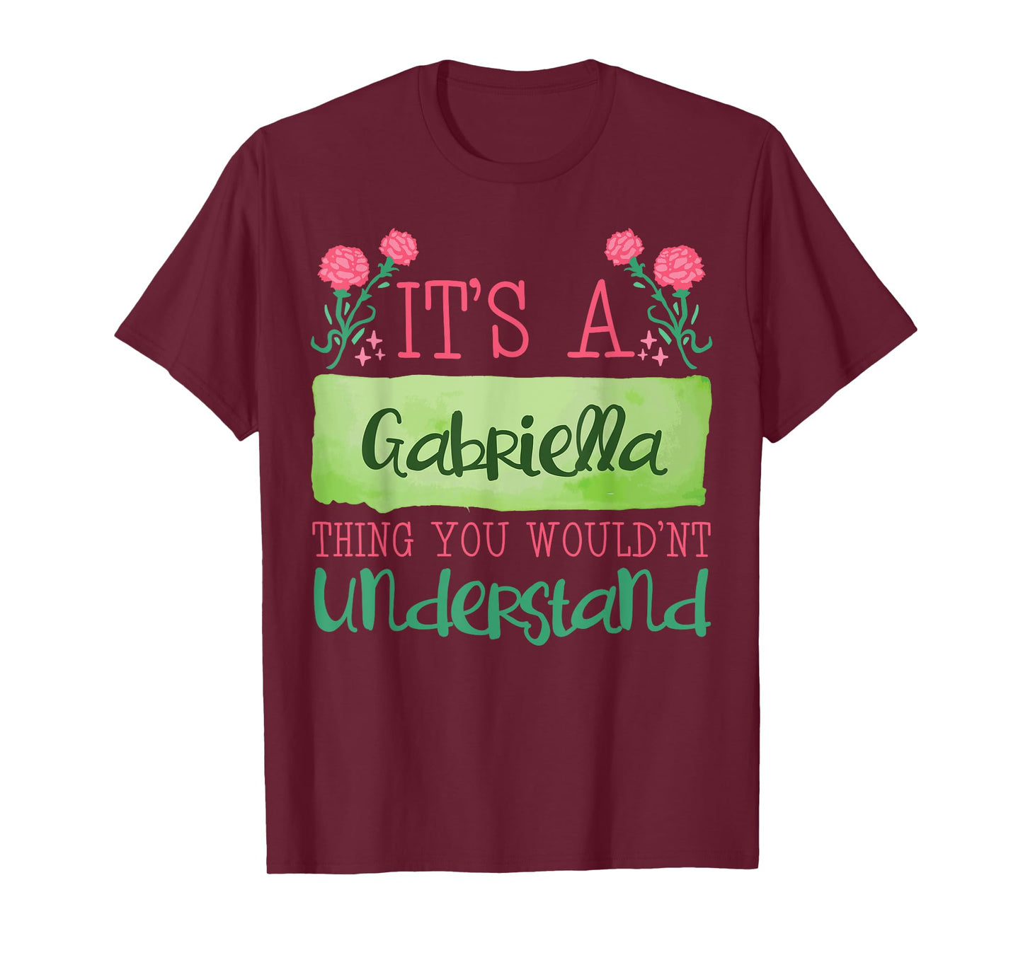 Its A Gabriella Thing You Wouldnt Understand T-Shirt