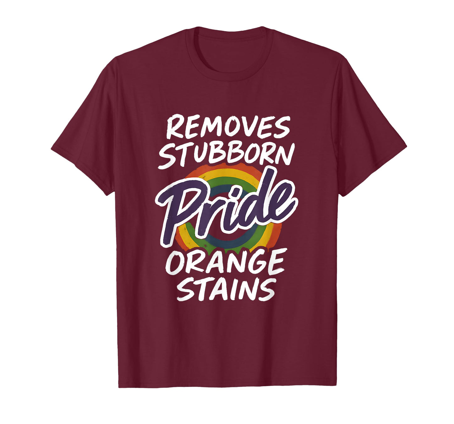 Pride Removes Stubborn Orange Stains Pride Month LGBTQ retro T-Shirt