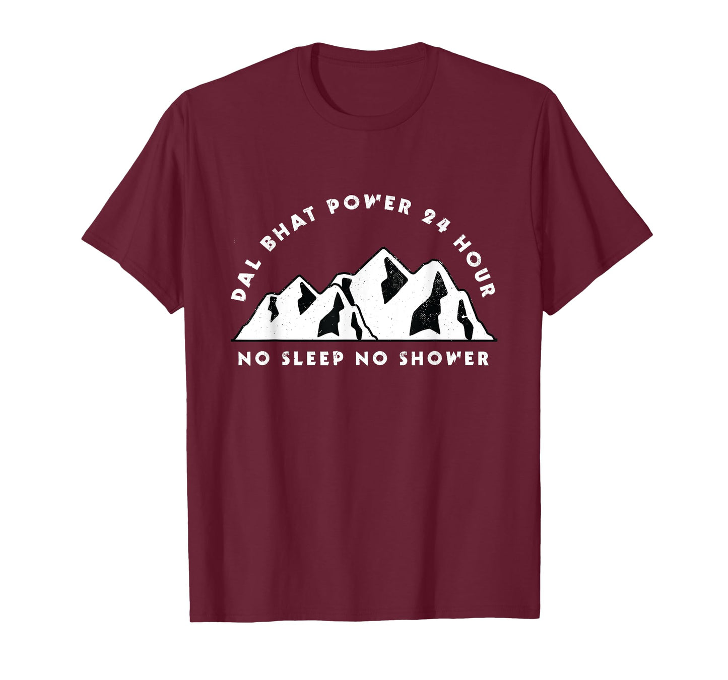 Dal Bhat Power 24 Hour Nepal Saying Gift T-Shirt