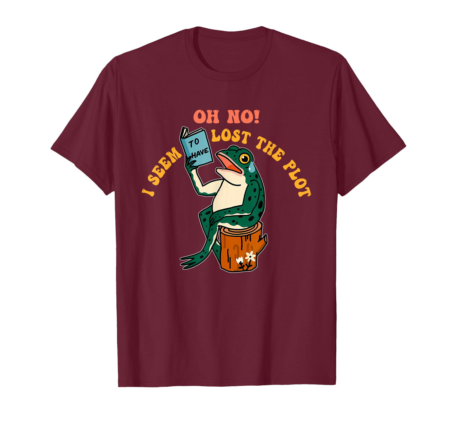Oh No! I Seem to Have Lost The Plot T-Shirt