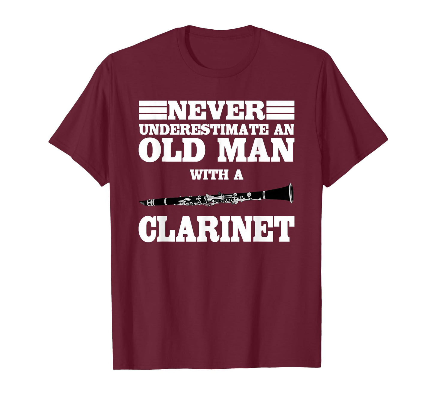 Never Underestimate An Old Man With A Clarinet Marching Band T-Shirt