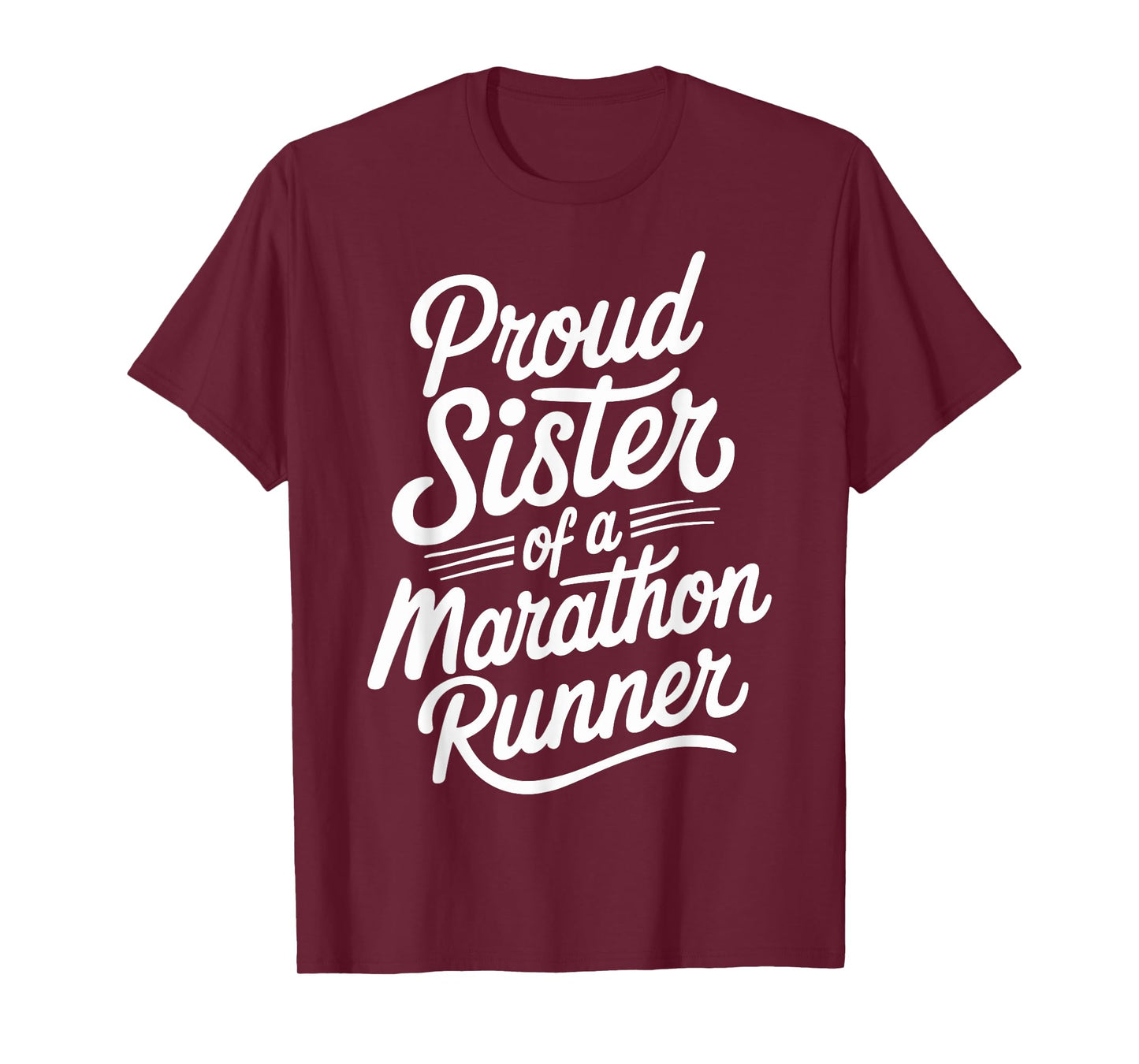 Proud Sister of a Marathon Runner Design for Runners T-Shirt