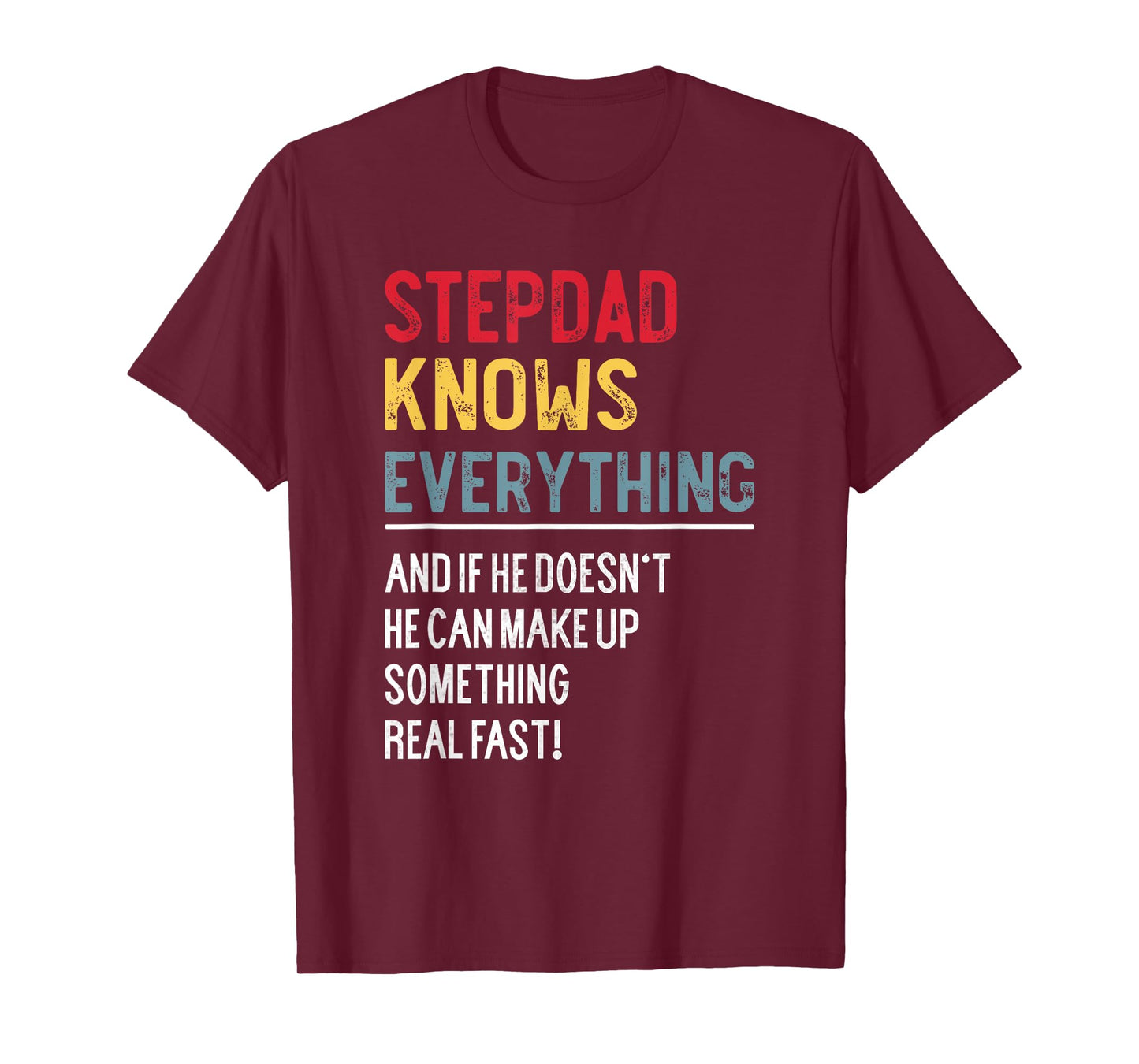 Funny Stepdad Knows Everything Father's Day for Bonus Dad T-Shirt
