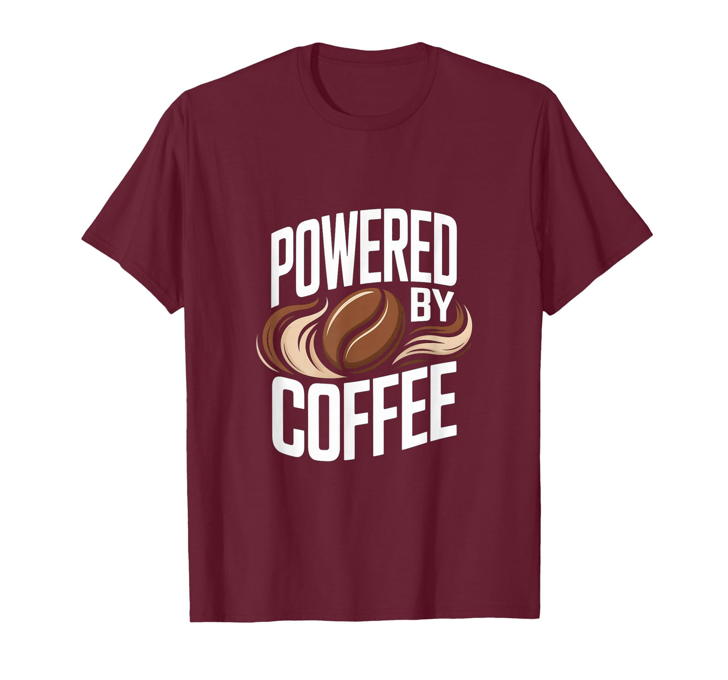 Powered by Coffee Caffeine Addict Morning Fuel T-Shirt
