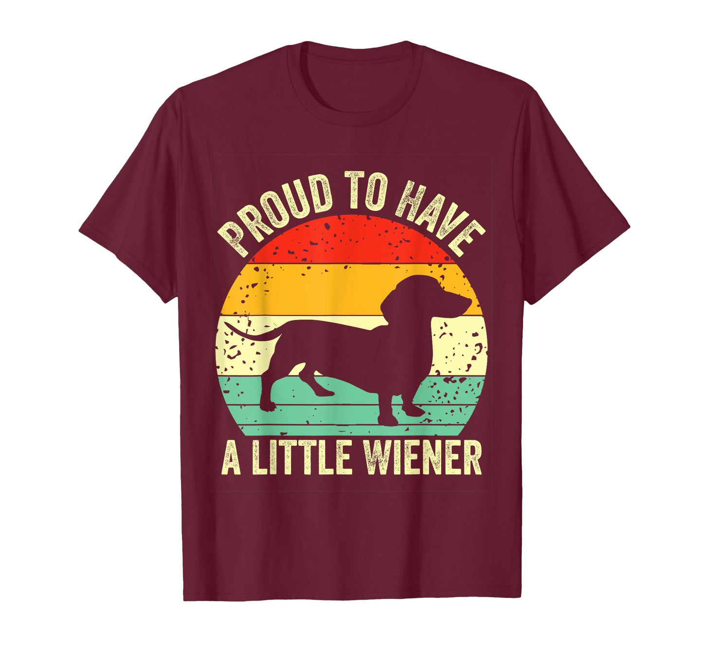 Dachshund Proud To Have A Little Wiener Dog Lover Vintage T-Shirt for Men Women Girls Kids