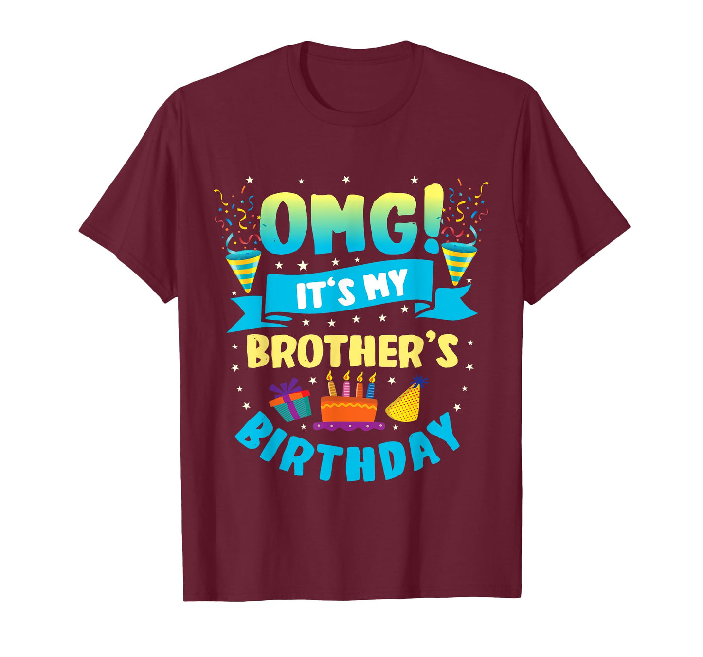 OMG It's My Brother Birthday T-Shirt
