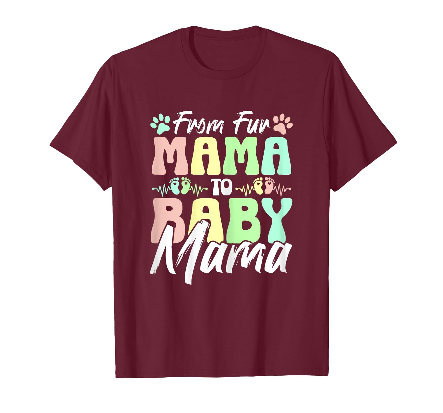 From Fur Mama To Baby Mama Dog Cat Owner New Mom Pregnant T-Shirt