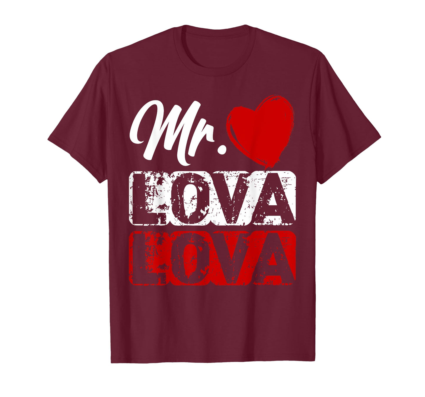 Mr Lova Lova Funny Romantic Bold Flirty Humor T-Shirt