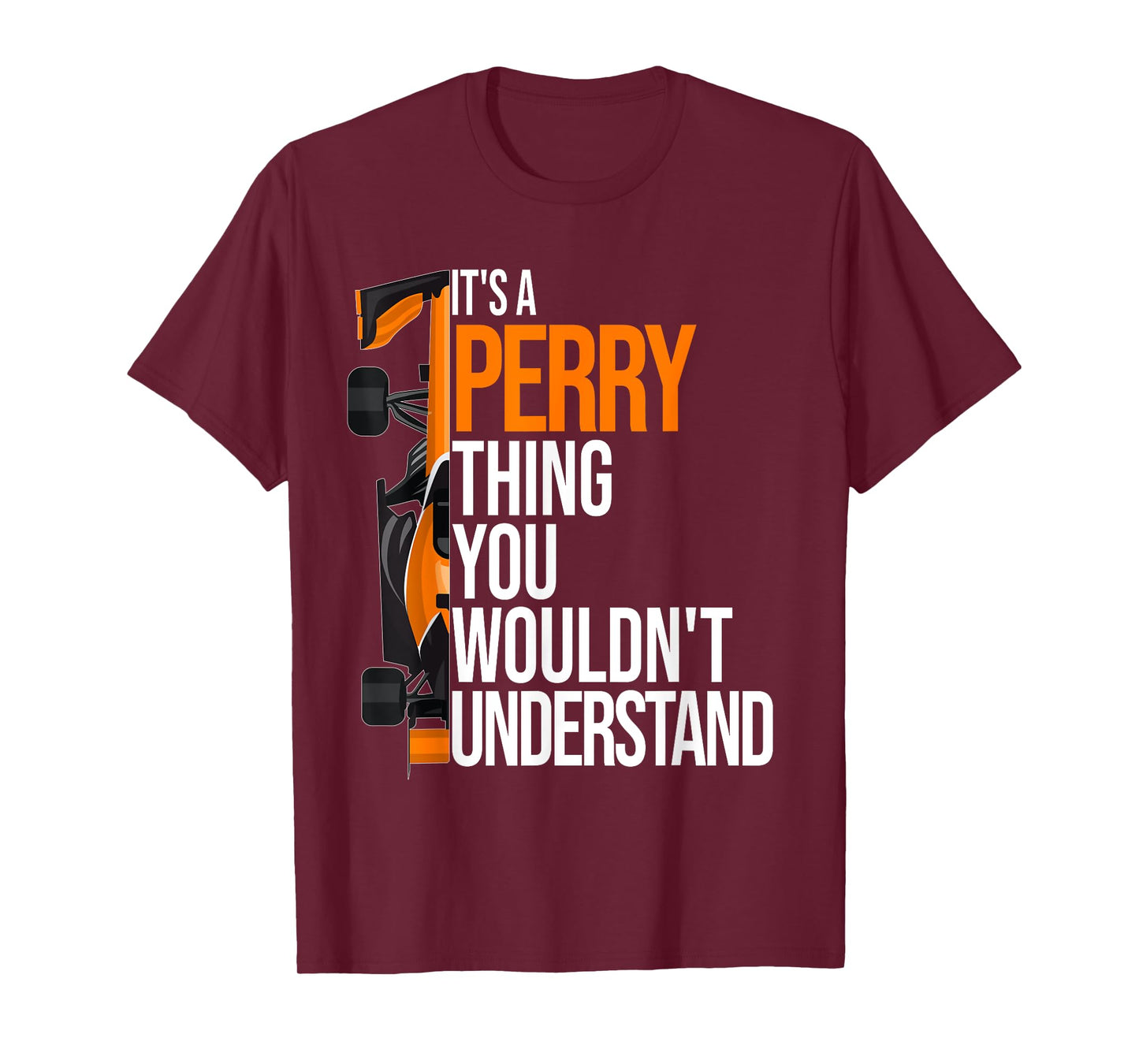 It's a Perry Thing you wouldn't Understand - Fun Perry T-Shirt