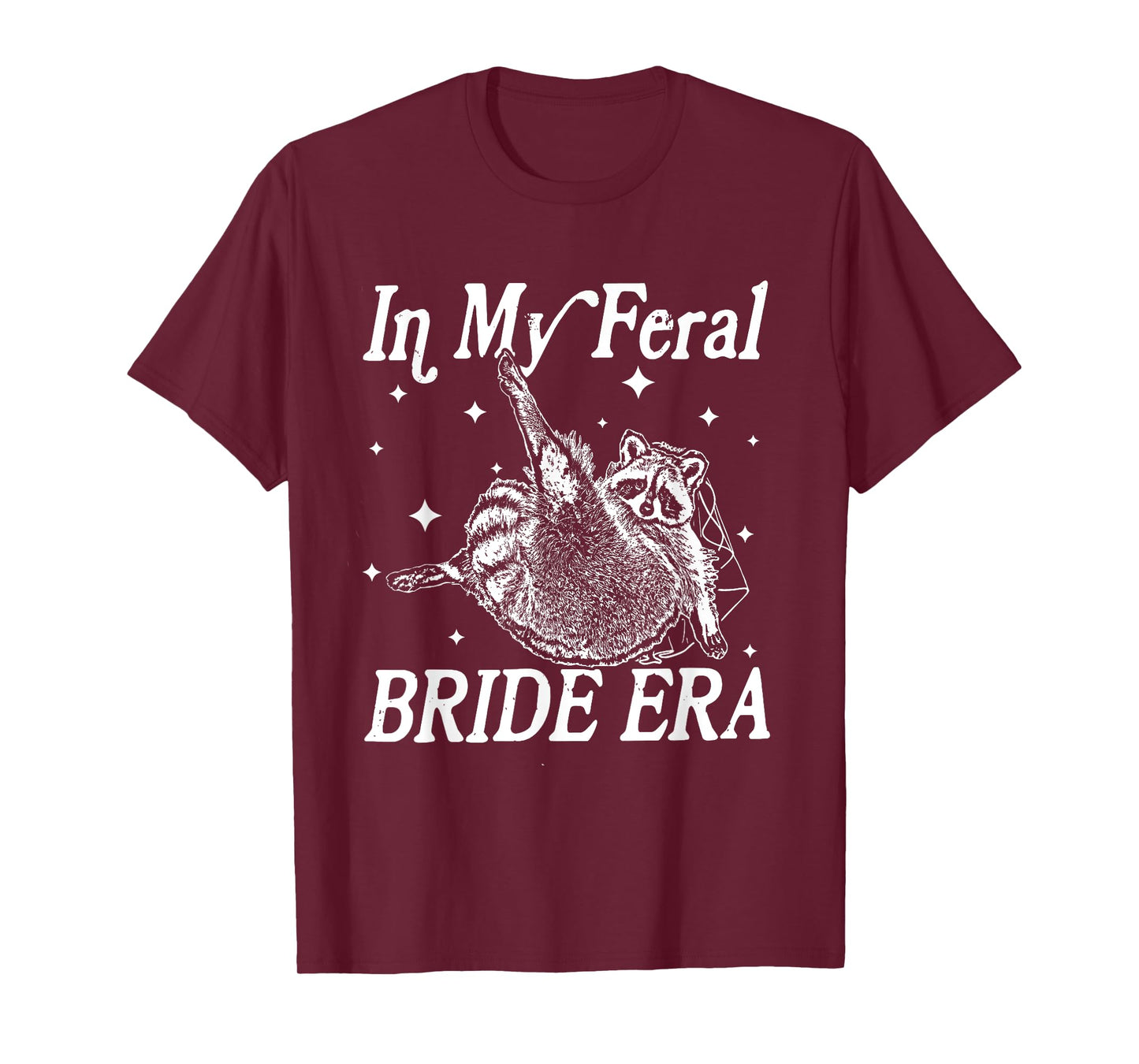 In My Feral Bride Era Funny Wedding Engagement Bachelorette T-Shirt