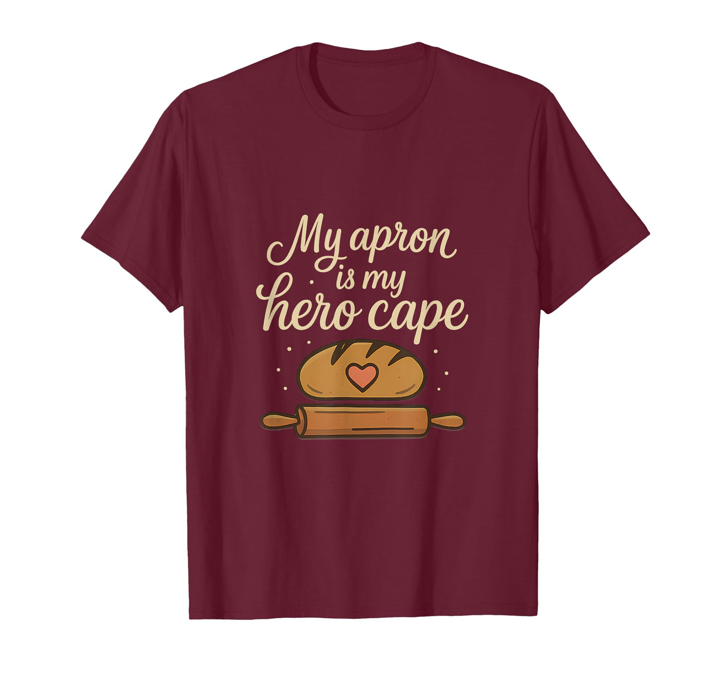 Funny Baker Novelty My Apron is My Hero Cape T-Shirt